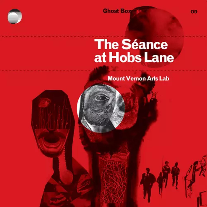 MOUNT VERNON ARTS LAB - The Sance at Hobs Lane