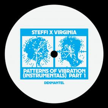 STEFFI X VIRGINIA - Patterns Of Vibration Instrumentals