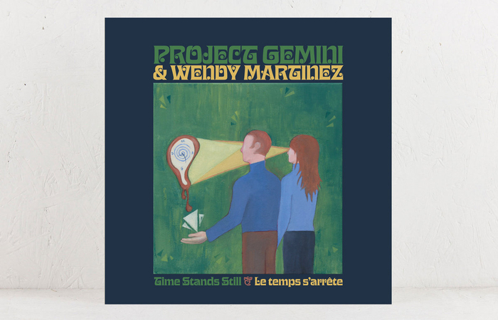 PROJECT GEMINI & WENDY MARTINEZ - Time Stands Still / Le Temps SArrte