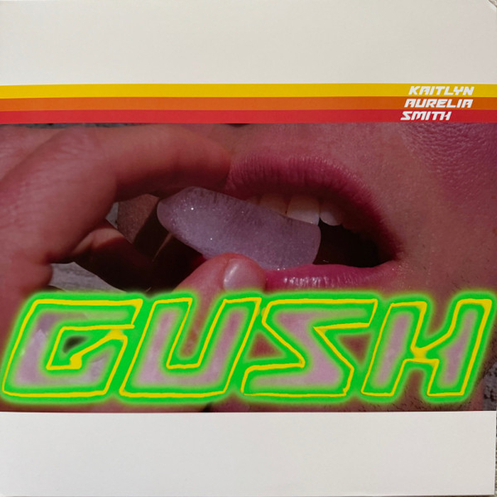 KAITLYN AURELIA SMITH - Gush