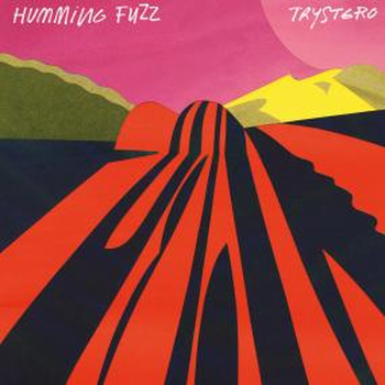 TRYSTERO - Humming Fuzz