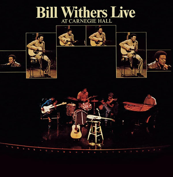 BILL WITHERS - Live At Carnegie Hall (50th Anniversary)