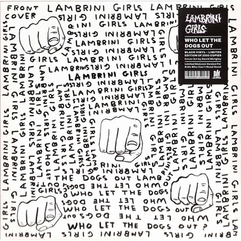 LAMBRINI GIRLS - Who Let The Dogs Out