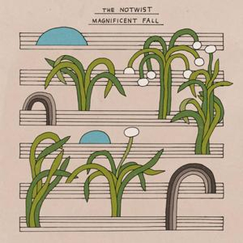 NOTWIST - Magnificent Fall