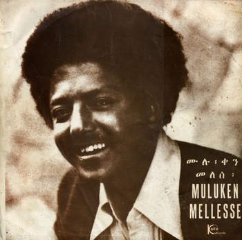 MULUKEN MELLESSE - Muluken Mellesse With The Dahlak Band