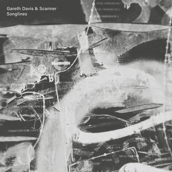 GARETH DAVIS & SCANNER - Songlines