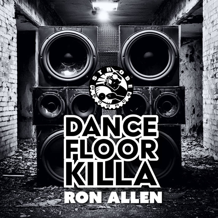 RON ALLEN - Dancefloor Killa EP