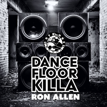 RON ALLEN - Dancefloor Killa EP