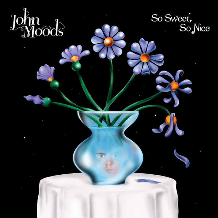 JOHN MOODS - So Sweet, So Nice