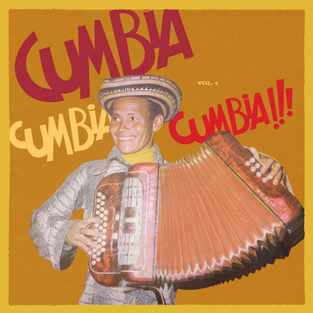 VARIOUS ARTISTS - Cumbi Cumbia Cumbia!!! VOL.4