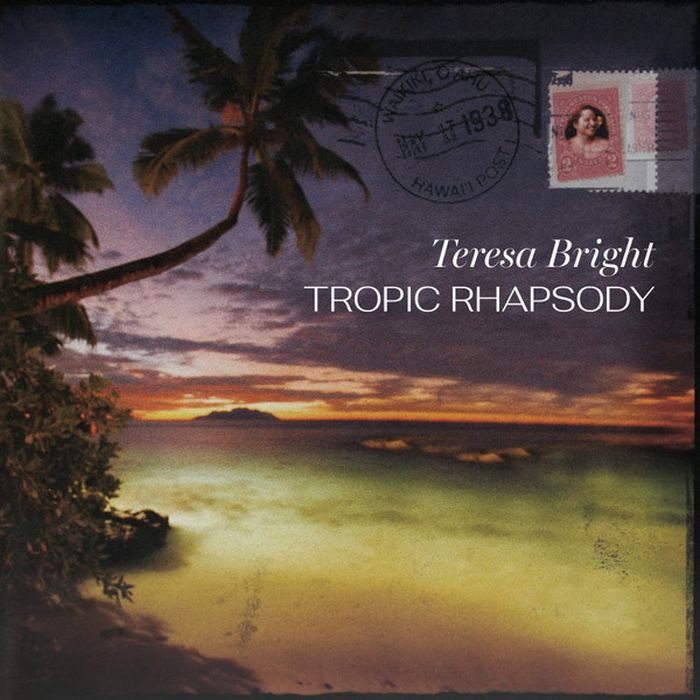 TERESA BRIGHT &ndash; Tropic Rhapsody