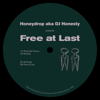 HONEYDROP AKA DJ HONESTY - Free At Last