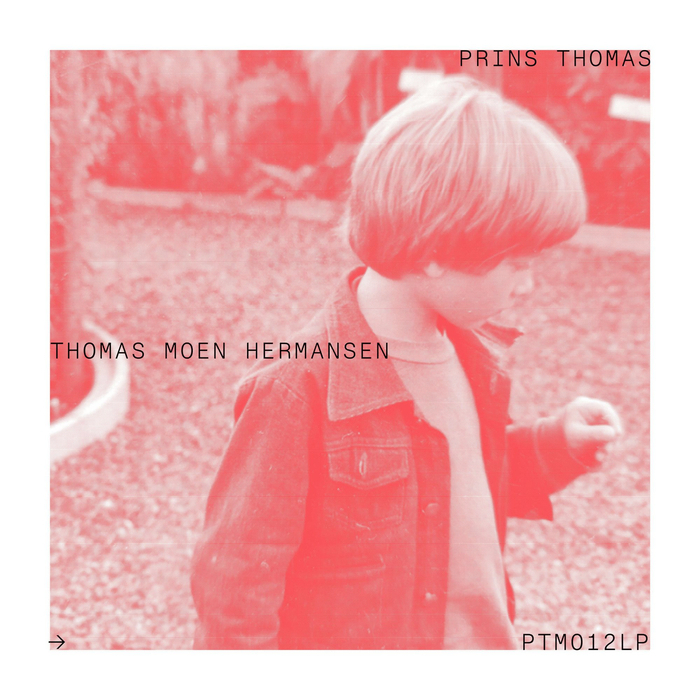 PRINS THOMAS - Thomas Moen Hermansen