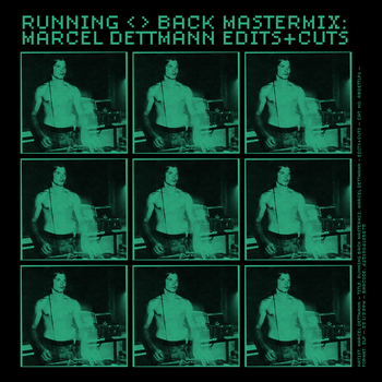 MARCEL DETTMANN - Running Back Mastermix: Marcel Dettmann -