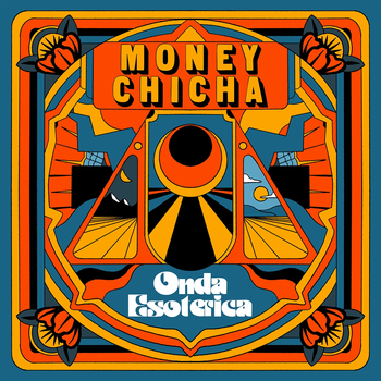 MONEY CHICHA - Onda Esoterica