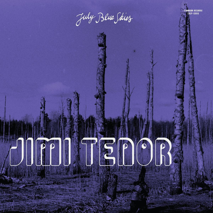 JIMI TENOR - July Blue Skies