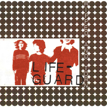 LIFE GUARD - Ripped And Torn
