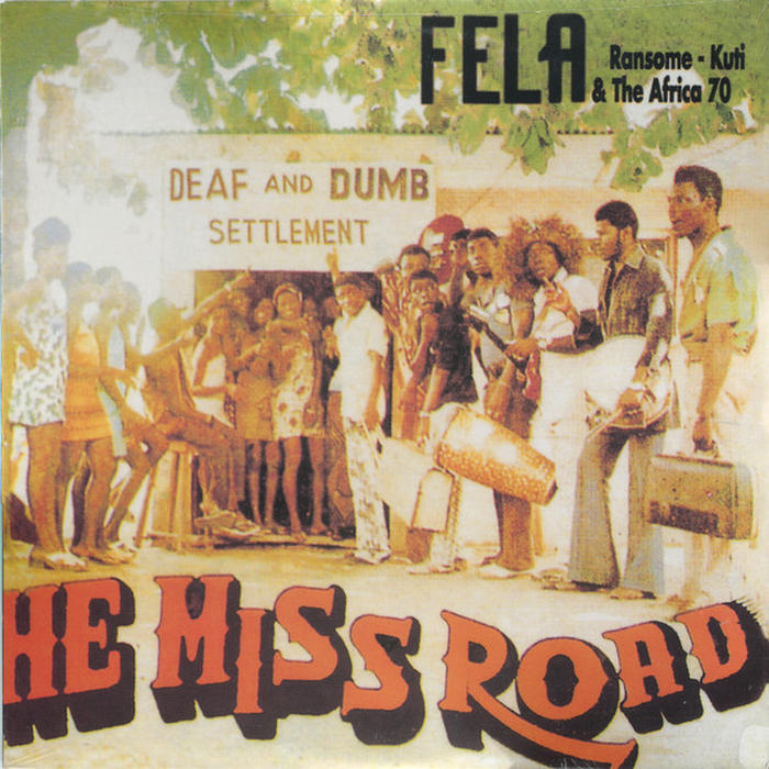 FELA KUTI - He Miss Road