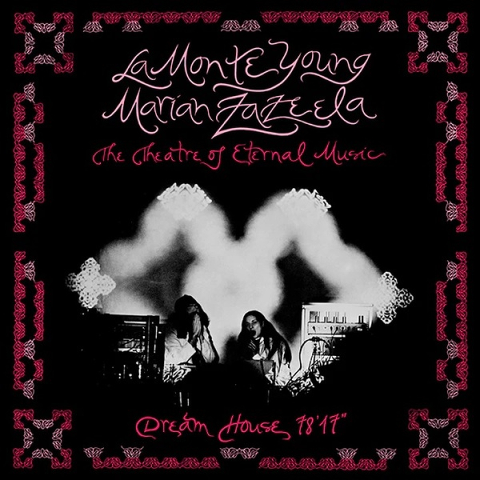 LA MONTE YOUNG / MARIAN ZAZEELA - Dream House 7817