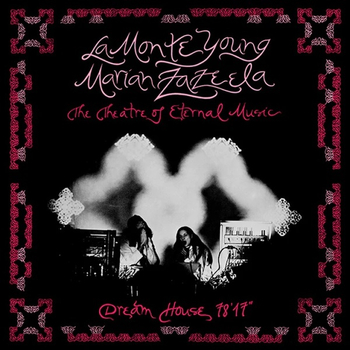 LA MONTE YOUNG / MARIAN ZAZEELA - Dream House 7817