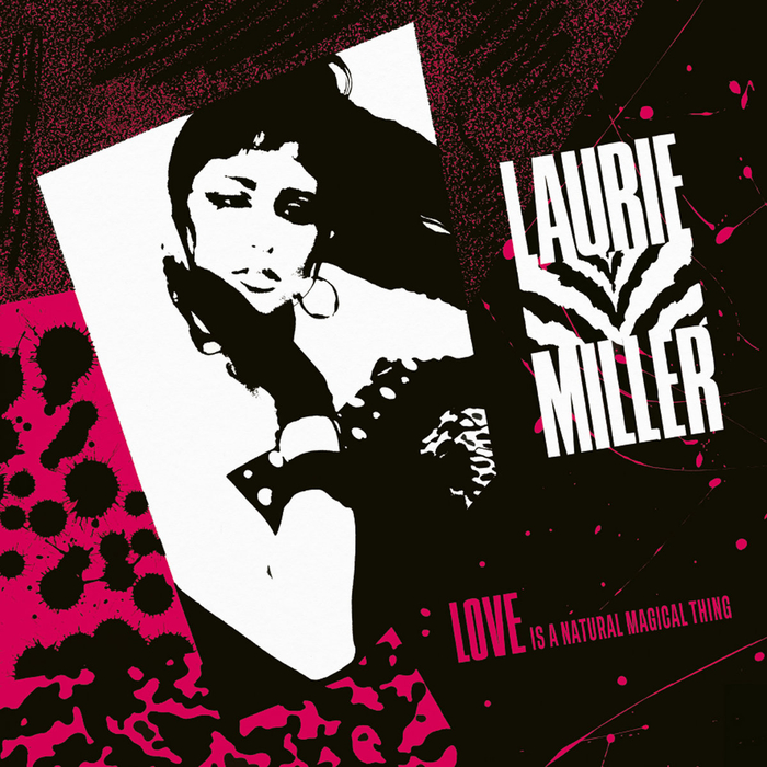 LAURIE MILLER - Love Is A Natural Magical Thing