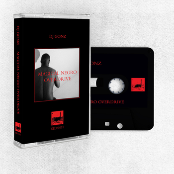 DJ GONZ - Magical Negro Overdrive