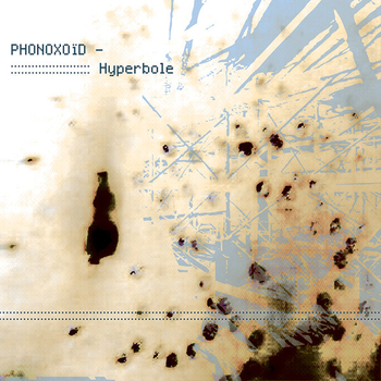 PHONOXOID - Hyperbole