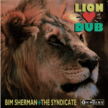 BIM SHERMAN & DUB SYNDICATE - Lion Heart Dub