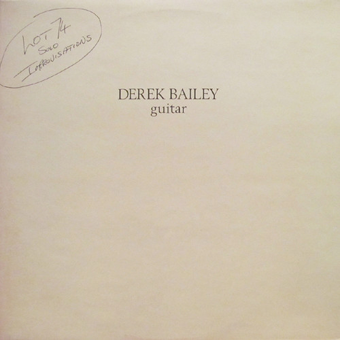 DEREK BAILEY - Lot 74 Solo Improvisations