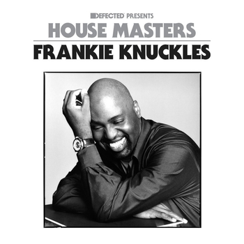 FRANKIE KNUCKLES / VARIOUS - Defected Presents House...