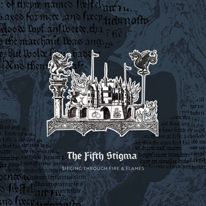 THE FIFTH STIGMA - Sieging Through Fire & Flames