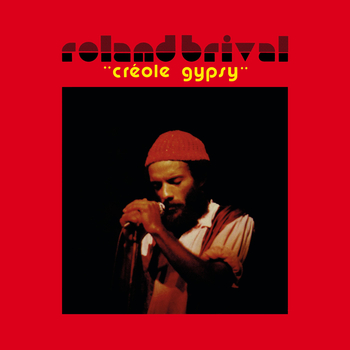ROLAND BRIVAL - Creole Gypsy