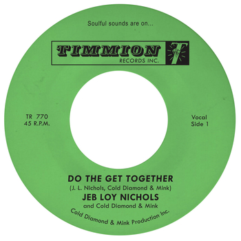 JEB LOY NICHOLS & COLD DIAMOND & MINK - Do The Get Together