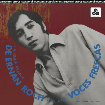 ERNAN CON LAS VOCES FRESCAS ROCH - La Onda Pesada