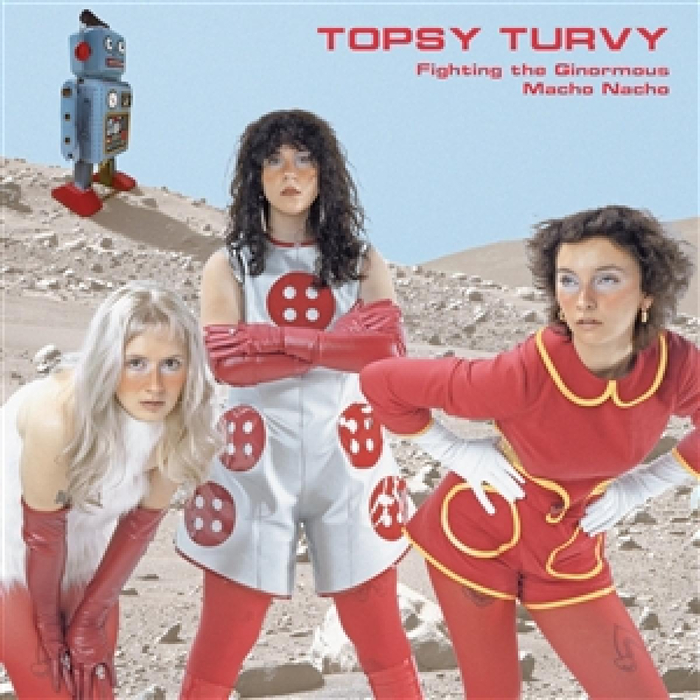 TOPSY TURVY - Fighting The Ginormous Macho Nacho