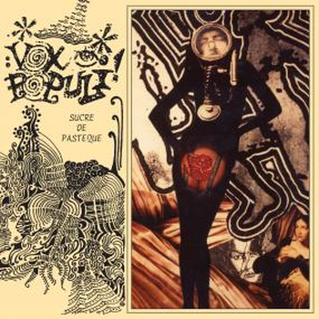 VOX POPULI! - Sucre De Past�que