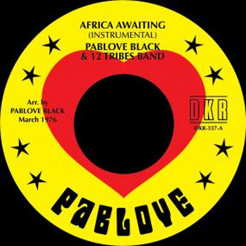 PABLOVE BLACK & 12 TRIBES BAND - Africa Awaiting / Sons...