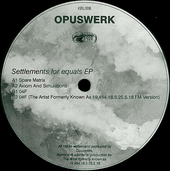 OPUSWERK - Settlements For Equals EP