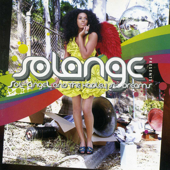 SOLANGE - Sol-Angel And The Hadle ST. Dreams
