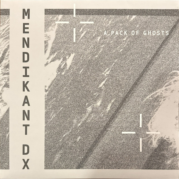 MENDIKANT DX - A Pack Of Ghosts