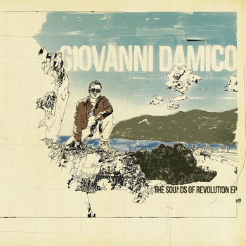 GIOVANNI DAMICO - The Sound Of Revolution Ep