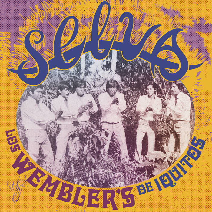 LOS WEMBLERS DE IQUITOS - Selva