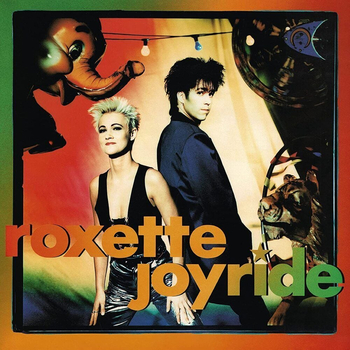 ROXETTE - Joyride