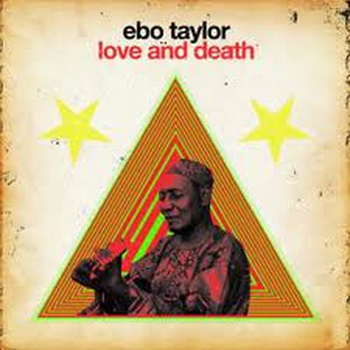 EBO TAYLOR - Love And Death