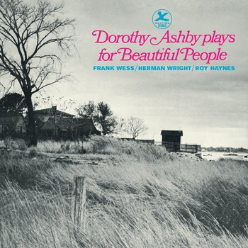 DOROTHY ASHBY - Dorothy Ashby Plays For Beautiful People
