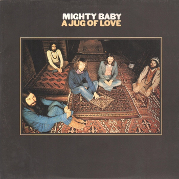 MIGHTY BABY - A Jug Of Love