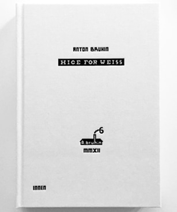 ANTON BRUHIN - Hice For Weiss