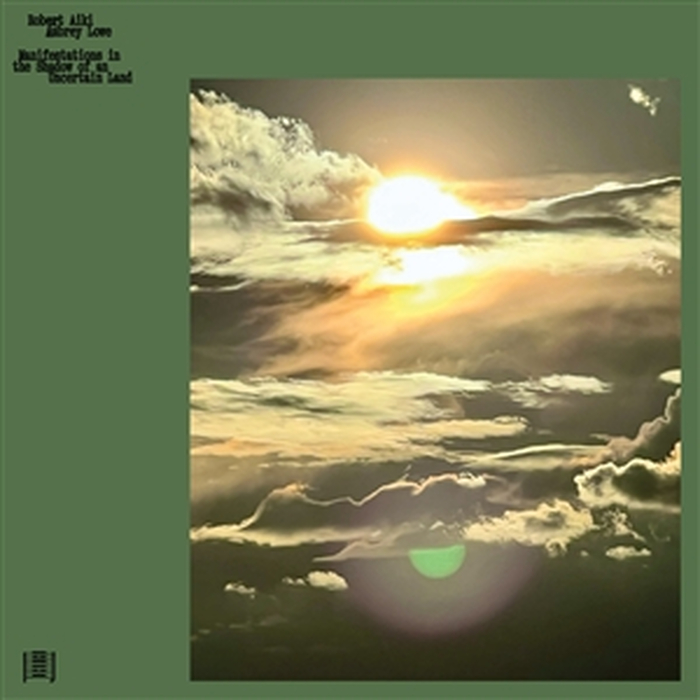 ROBERT AIKI AUBREY LOWE - Manifestations In The Shadow Of An Uncertain