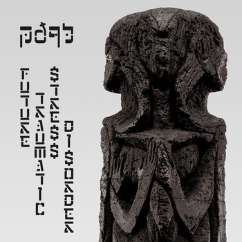 PDQB - Future Traumatic Stress Disorder [with remixes by...