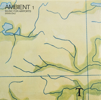 BRIAN ENO - Ambient 1 (Music For Airports)